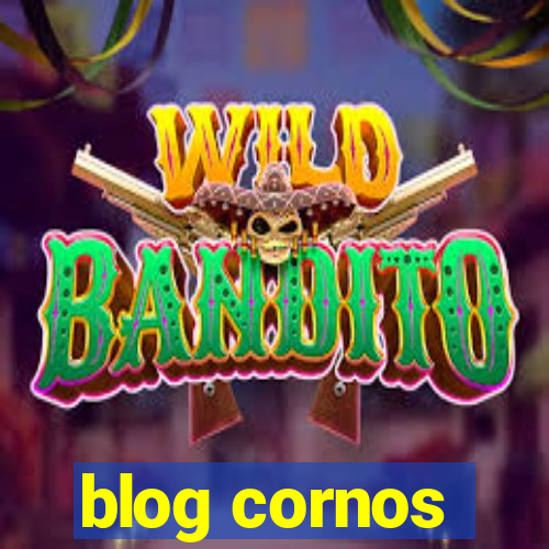 blog cornos